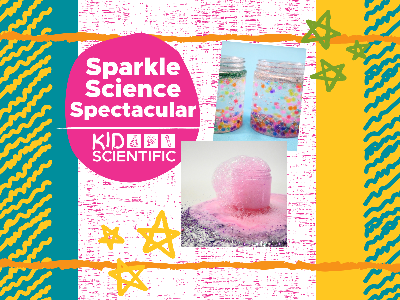 Sparkle Science Spectacular Camp ( 4 - 12 yrs)